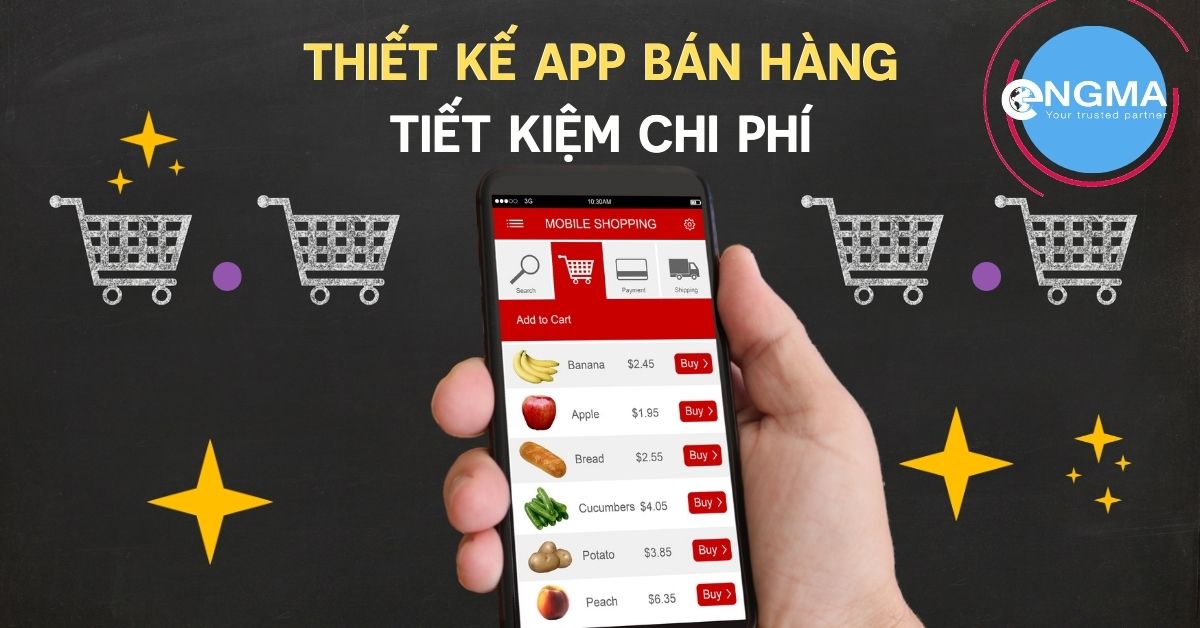 Tìm Công Ty Thiết Kế App Bán Hàng Hàng Đầu?